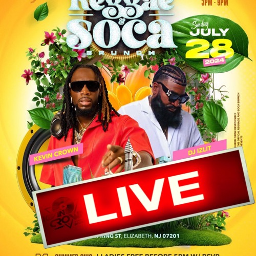 REGGAE AND SOCA BRUNCH KEVIN CROWN LIVE 7:28:2024