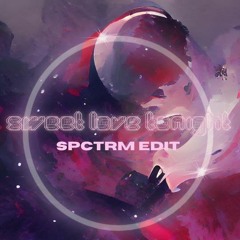 Sweet Dreams x Love tonight [SPCTRM Edit]