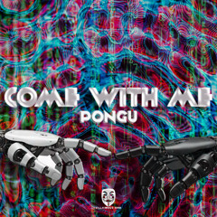 Pongu - Come With Me [Villainous DnB Free DL May '25]