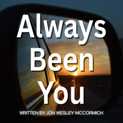 Always Been You