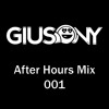 Giusony - After Hours Mix 001 (Live Mix)