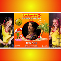 The Kat - Sundissential Summer Outdoor Party - Producer Mix