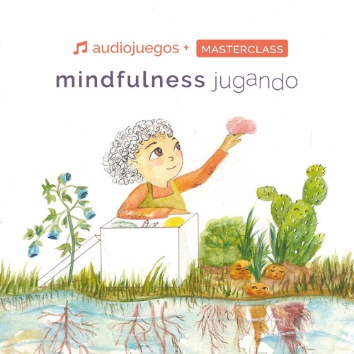 Audiojuegos Mindfulness jugando
