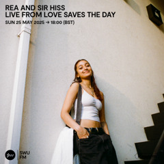Rea B2B Sir Hiss: Love Saves The Day 2025 - 25 May 2025