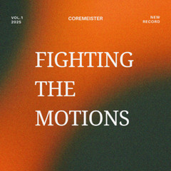 fighting the motions