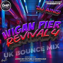 Dj Ainzi - Wigan Pier Revival 4