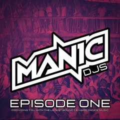 Manic DJs - Episode One | March 2024