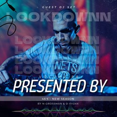 45'5 LOOKDOWNN VOL.98 GUEST DJ SET