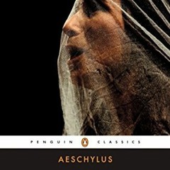 [GET] [EPUB KINDLE PDF EBOOK] The Oresteia: Agamemnon; The Libation Bearers; The Eumenides by  Aesch