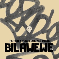 BILA WEWE (Extended Mix)