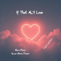If That Ain't Love- (country version)