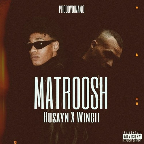 Husayn X Wingii - Matroosh | حسين ووينجي - مطروش