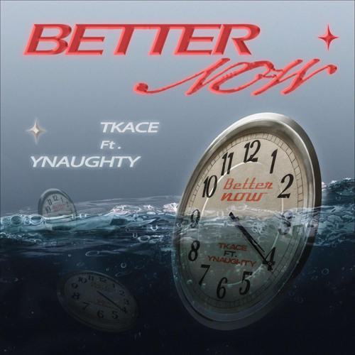 YNaughty - Better Now feat. tkace