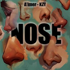 "Nose" @A'imer | KZY |