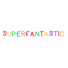 SUPERFANTASTIC out now on YouTube! [link in desc.]