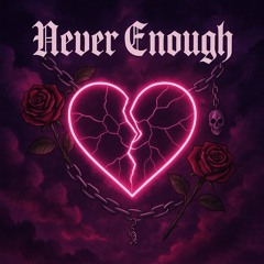 Never enough
