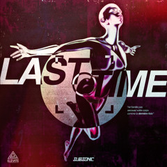 Subsonic - Last Time (OFFTRANS VIP) *FREE DOWNLOAD