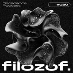 Decadance #080 | filozof.