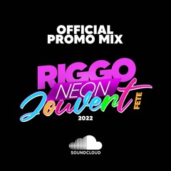RIGGO SUAVE'S - RIGGO NEON JOUVERT 2022 (Promo Mix)