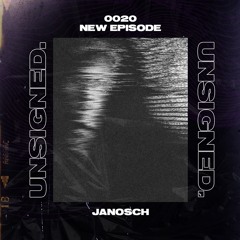 unsigned.radio 020 - JANOSCH