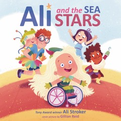 ALI AND THE SEA STARS by Ali Stroker