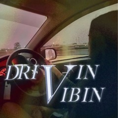 Drivin And Vibin bb