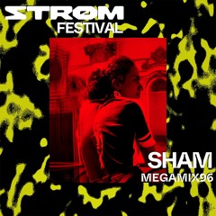 Sham / MegaMix96 / Strøm Festival 2021