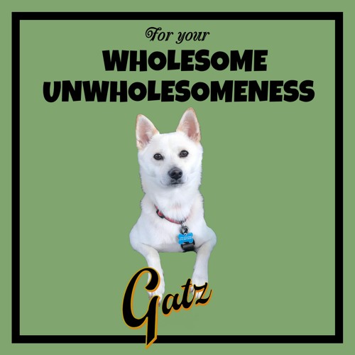 For Your Wholesome Unwholesomeness