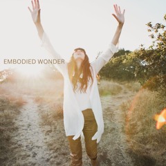 EMBODIED WONDER Mix for The Crone Conversations