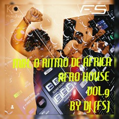 DJ (FS) MIX O RITMO DE AFRICA VOL.9