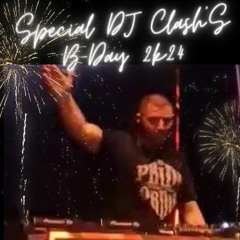 Dj Clash - Special Dj Clash's B-Day 2K24 (UpTempo Mix)