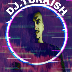 DJ TURKISH LIVE MIX  .mp3