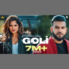 Goli - Gur Sidhu x Deepak Dhillon (0fficial Mp3)