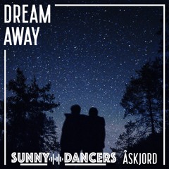 Åskjord & Sunny Dancers - Dream Away