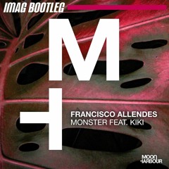 Francisco Allendes - MONSTER (IMAG BOOTLEG) **FREE DL**