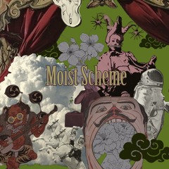 Moist Scheme(feat.IALDAGORTH)