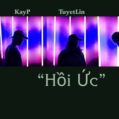 Hồi Ức - RFL Homies ( T.U.C x WinB x KayP x MuRom x TuyetLin )