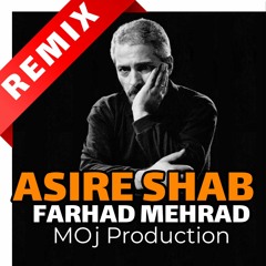 REMiX FARHAD MEHRAD - ASIRE SHAB |  ریمیکس فرهاد مهراد - اسیر شب