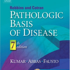GET EPUB 🖌️ Robbins & Cotran Pathologic Basis of Disease, Seventh Edition by  Vinay
