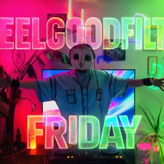 FEELGOODFILTH FRIDAY ((Trap and EDM)) @HOOSKIISTUDIOS