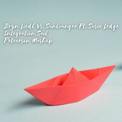 Bryn Liedl Vs. Sunlounger & Susie Ledge - Integration Sail (Peteerson Mashup) FREE DL