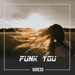 Vareso - Funk You (Radio Edit)