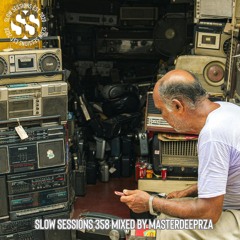 Slow Sessions 358 Mixed By MasterDeepRZa (ZA)