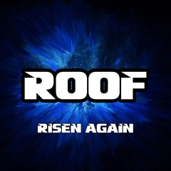 ROOF - RISEN AGAIN [FREE DL]
