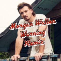 Morgan Wallen - Warning (remix) Trap beat and Bass Drop