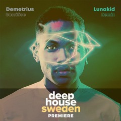 DHS premiere: Demetrius - Sacrifice (Lunakid Remix)