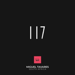 HK117 - Resident Mix - Miguel Tavares