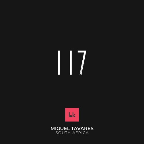 HK117 - Resident Mix - Miguel Tavares