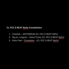 Ogoin & Linguini - Good Times (CL FEZ O BEAT Refix)