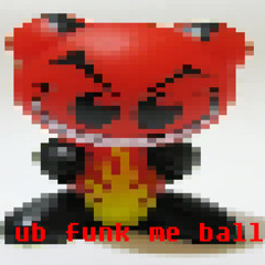 ub funk me ball